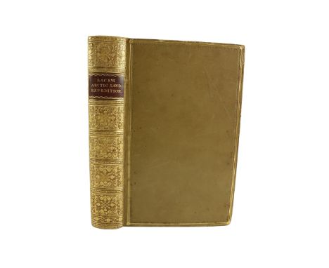 Very Fine Copy  Americana:&nbsp;&nbsp;Back (Capt. George) R.N.&nbsp;Narrative of the Arctic Land Expedition to the Mouth of t