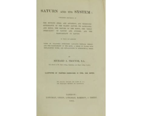 Astronomy:&nbsp; Procter (Richard A.)&nbsp;Saturn and its System: Containing Discussions of The Motion (Real and Apparent) an