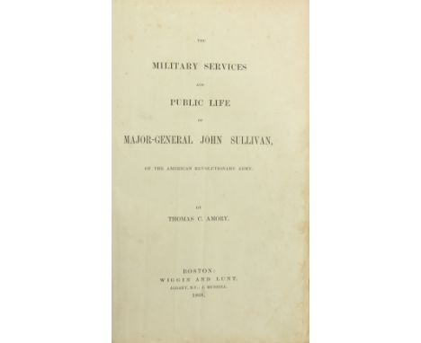 Inscribed Presentation Copy  Americana: Amory (Thos. A.)&nbsp;The Military Services and Public Life of Mayor - General John S