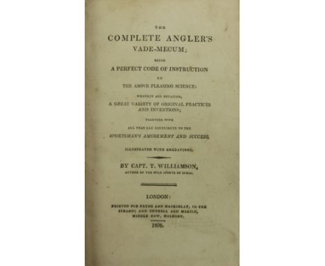 Fishing:&nbsp; Williamson (Capt. T.)&nbsp;The Complete Angler's Vade - Mecum; Being a perfect Code of Instruction&nbsp;on the