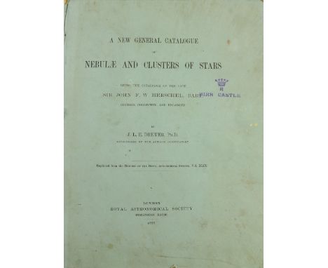 Presentation from Author to The Earl of Rosse  Astronomy: Herschel (Sir John F.W.)&nbsp;A New General Catalogue of Nebulae an
