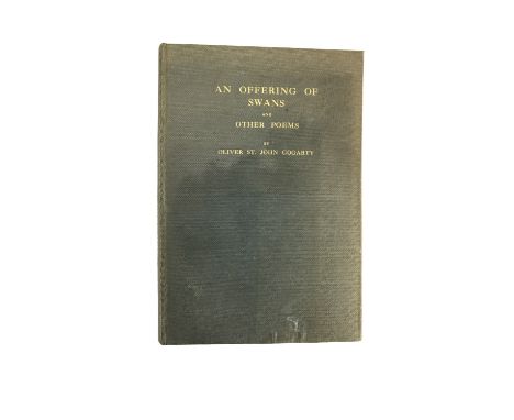 Signed by the Author  Gogarty (O. St. John)&nbsp;An Offering of Swans, 8vo, L. (Eyre &amp; Spottiswoode) [1929]&nbsp;First Ed