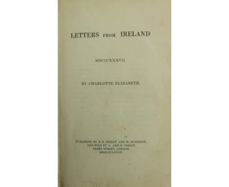 With Signatures of Maria Edgeworth  Female Authors: Elizabeth (Charlotte)&nbsp;Letters from Ireland MDCCCXXXVII, 8vo Lond. 18