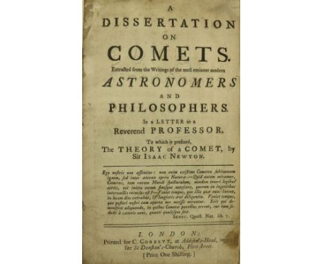 [Newton (Sir Isaac)]&nbsp;A Dissertation on Comets extracted from the Writings of the Most Eminent Modern&nbsp;Astronomers&nb