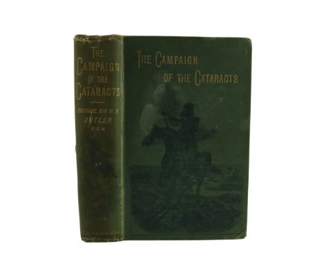 Co. Tipperary Born Author  Butler (Col. Sir W.F.) The Campaign of the Cataracts, Being a Personal Narrative of the Great Nile