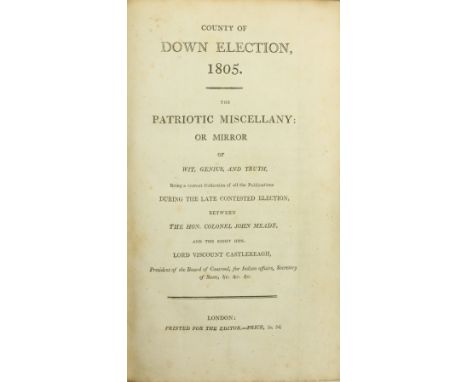 Meade (John Hon.) &amp; Viscount Castlereagh,&nbsp;County of Down Election, 1805, The Poetical Miscellany: or Mirror of Wit, 
