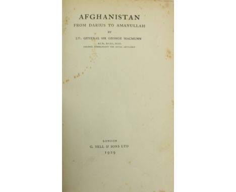 Macmunn (Lt. Gen. Sir George)&nbsp;Afghanistan From Darius to Amanullah, 8vo Lond. (G. Bell &amp; Sons) 1929.&nbsp;First Edn.