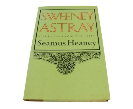 Heaney (Seamus) Sweeney Astray, A Version from the Irish Field Day Publication, Derry 1983. First Edn., orig. cloth & d.w. (S