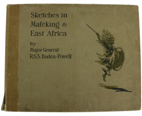 Baden-Powell (Major-General R.S.)&nbsp;Sketches in Mafeking and East Africa, oblong 4to London (Smith-Elder &amp; Co.) 1907.&
