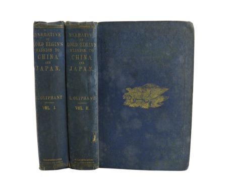 Oliphant (Laurence)&nbsp;Narrative of The Earl of Elgin's Mission to China and Japan in the Years 1857, '58, '59, 2 vols. Edi
