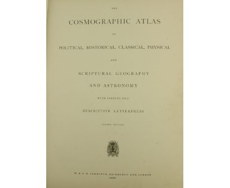 Johnston (W. &amp; A.K.)&nbsp;The&nbsp;Cosmographic Atlas of Political, Historical, Classical, Physical and Scriptural Geogra