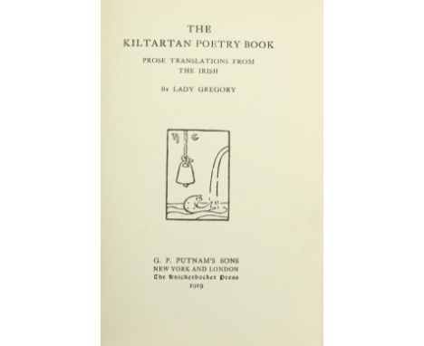 Gregory (Lady A.)&nbsp;The Kiltartan Poetry Book, Prose Translations from the Irish, 8vo, N.Y. (The Knickerbocker Press) 1919