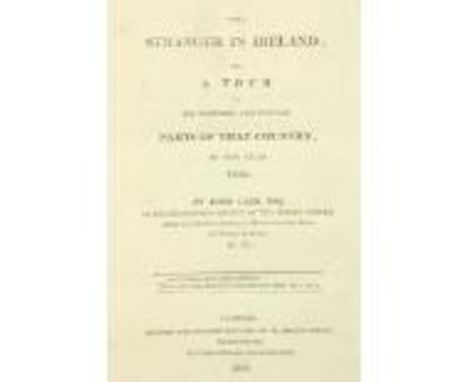 Carr (John Carr)&nbsp;The Stranger in Ireland; or, A Tour in the Southern and Western Parts of that Country in the Year 1805,