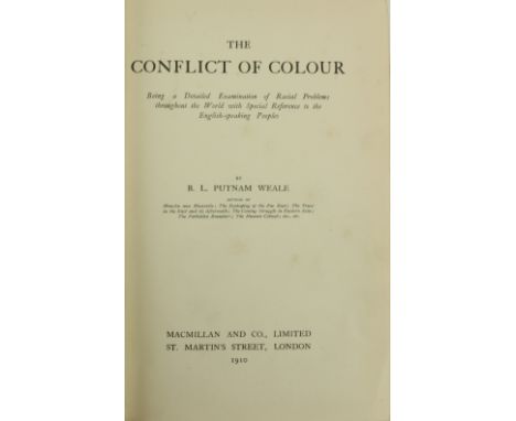 Weale (B.L. Putnam)&nbsp;The Conflict of Colour, Being a Detailed Examination of Racial Problems throughout the World with Sp
