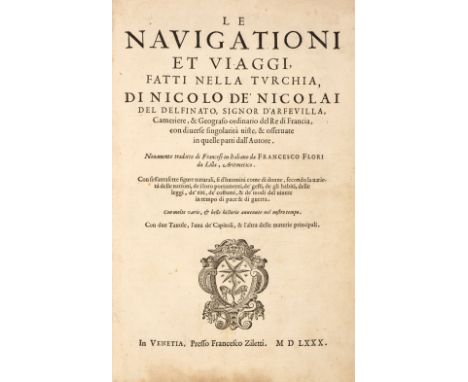 Nicolay (Nicolas de, sieur d’Arfeville). Le navigationi et viaggi fatti nella Turchia [translated by François Flory], Venice: