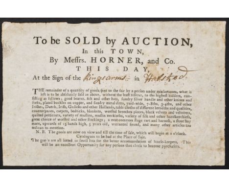 Auction advertisement flyer. To be Sold at Auction in this Town, by Messrs. Horner, and Co. this day, at the Sign of the King