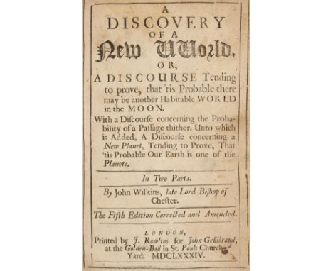 Wilkins (John). A Discovery of a New World, or, a discourse tending to prove, that 'tis probable there may be another habitab