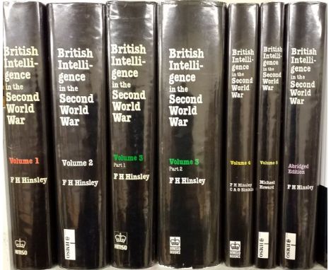 Hinsley (F. H.). British Intelligence in the Second World War, 7 volumes including the Abridged Edition, mixed editions, Lond