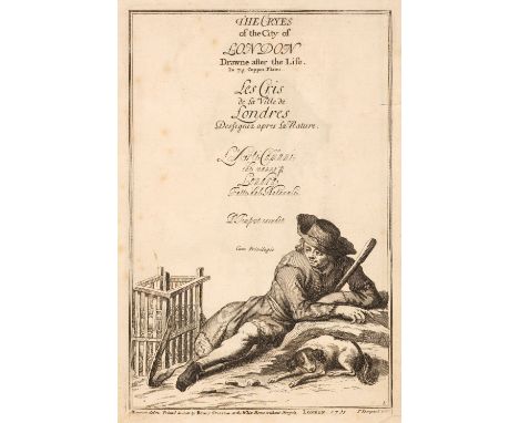 Laroon (Marcellus, the Elder). The Cryes of the City of London, drawne after the life, printed and sold by Henry Overton, [17