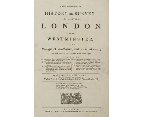 Chamberlain (Henry). A New and Compleat History of the Cities of London and Westminster, the Borough of Southwark, and parts 