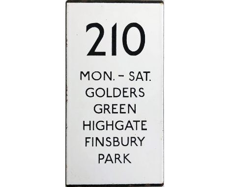 London Transport bus stop enamel E-PLATE for route 210, a double-vertical plate annotated 'Mon-Sat, Golders Green, Highgate, 