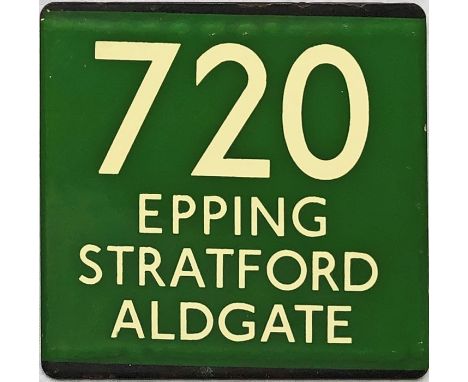 London Transport coach stop enamel E-PLATE for Green Line route 720 destinated Epping, Stratford, Aldgate. Just 3 pairs of th