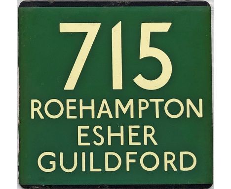London Transport coach stop enamel E-PLATE for Green Line route 715 destinated Roehampton, Esher, Guildford. Only two pairs o