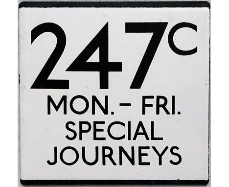 London Transport bus stop enamel E-PLATE for route 247C Mon-Fri Special Journeys. The 247C was planned to run between Romford