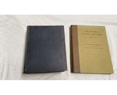  Sale Item:    2 BOOKS-- THE BOOK OF BUCHAN &amp; HISTORICAL SAINT COLUMBA (AF)  Vat Status:   No Vat   Buyers Premium:  This
