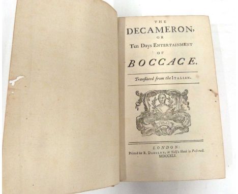 Boccacio The Decameron or Ten Days Entertainment of Boccace, translated from the Italian by Charles Balguy and printed by R D