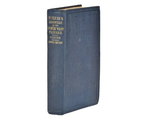 McClure (Robert). The Discovery of the North-West Passage by H.M.S. "Investigator," Capt. R. McClure, 1850, 1851, 1852, 1853,