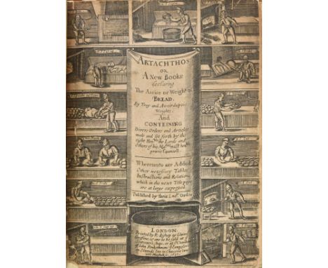 Penkethman (John). Artachthos or A New Booke declaring the Assise or Weight of Bread not onely by Troy weight, according to t