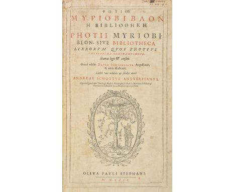 Photios I. Myriobiblon e Bibliotheke [graece] ... Graece edidit David Hoeschelius ... Latine vero redidit et scholiis auxit A