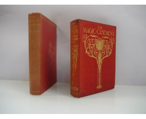 Alfred Noyes, 2 titles: 'The Magic Casement an Anthology of Fairy Poetry', [1908], 1st edition, frontis + illustrations in te