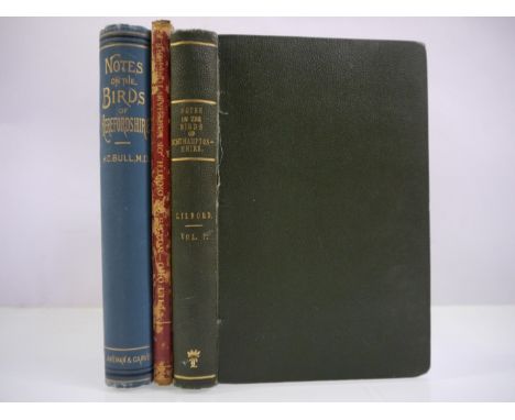 Lord Lilford: 'Notes on the Birds of Northamptonshire and Neighbourhood', London, Taylor &amp; Francis, inscribed by author i