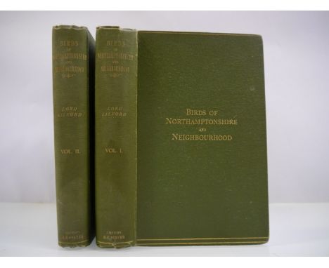 Lord Lilford: 'Notes on the Birds of Northamptonshire and Neighbourhood', illustrated Archibald Thorburn &amp; GE Lodge, Lond