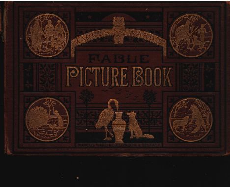 Marcus Ward's Fable Picture Book, containing 24 pictures in colour of animals and their master's with Fables from Aesop, told