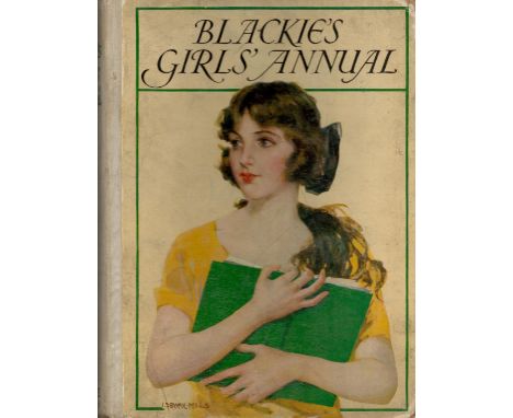 Blackies Girls' Annual, published by Blackie and Son Ltd., London, Glasgow, Bombay 1924. Excellent condition in publishers co
