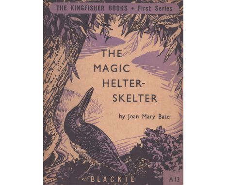 The Magic Helter-Skelter, by Joan Mary Bate. Illustrations by Sam Fair. Kingfisher first series. Published by Blackie and Son