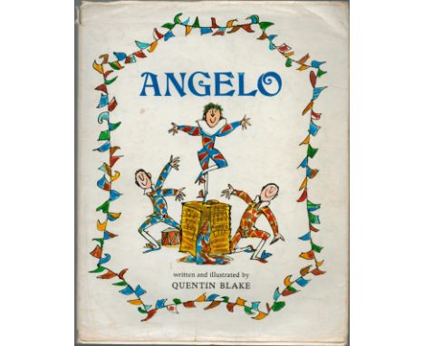 Angelo, written and illustrated by Quentin Blake. Published by Jonathan Cape, London. First edition 1970. Unpaginated. Excell