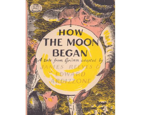 How the Moon Began, a folktale from Grimm adapted by James Reeves. Illustrated by Edward Ardizzone. Published by Abelard-Schu