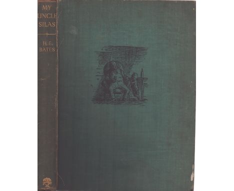 My Uncle Silas, stories by H. E. Bates. First edition 1939. Drawings by Edward Ardizzone. Published by Jonathan Cape. 191 pag
