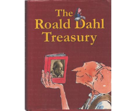 The Roald Dahl Treasury, Published by Jonathan Cape. First edition, first issue 1997, 444 pages. Fine copy in publisher's red