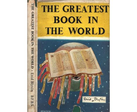 The Greatest Book in the World, by Enid Blyton. Published by the British and Foreign Bible Society, London. Publisher's green