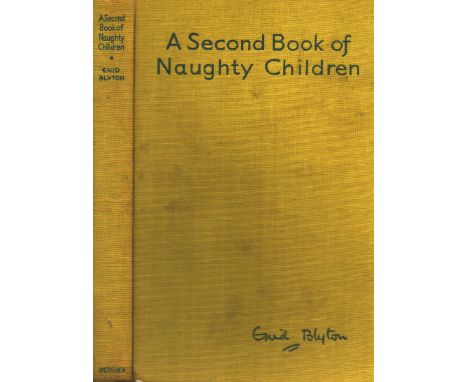Enid Blyton signed book A Second Book of Naughty Children, 24 Short Stores, by Enid Blyton. Illustrated by Kathleen Gell. Pub