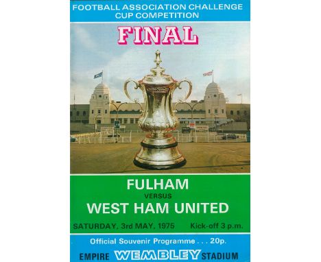 Football Fulham v West Ham United FA Cup Final vintage programme dated 3rd May 1975. Good condition. All autographs come with