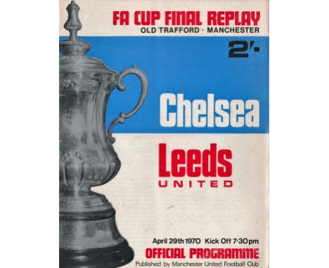 Football Chelsea v Leeds United FA Cup Final Replay vintage programme Old Trafford Manchester April 29th 1970. Good condition