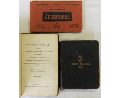 BOOKS - SEAMANS MANUAL 1894, TORPEDO DRILL 1908 & ZEEBRUGGE RUINS POSTCARDS 
