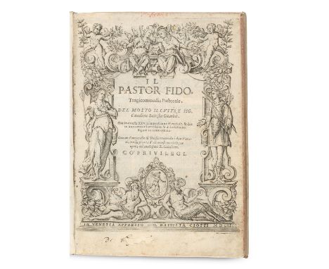 Battista Guarini. Il Pastor Fido. Tragicommedia Pastorale ... Ora in questa XXVII impressione di curiose, &amp; dotte Annotat