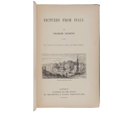 DICKENS, Charles (1812-1870). Pictures From Italy. London: Bradbury &amp; Evans for the Author, 1846.8vo (172 x 110 mm). 2-pa